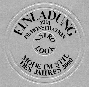 Einladung Demonstration ASTRO LOOK Mode im Stil des Jahres 2000 Kunstmaler Hajo Bleckert Rasterkunst Dsseldorf