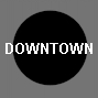 DOWNTOWN